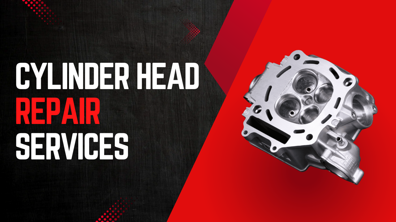 Promotional graphic for cylinder head repair services, featuring a silver metallic engine cylinder head on a red and black background with the text 'CYLINDER HEAD REPAIR SERVICES'.
